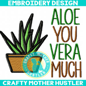 Aloe You Vera Much Embroidery Design