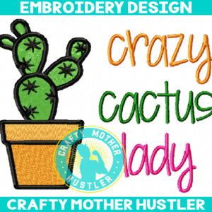 Crazy Cactus Lady Embroidery Design