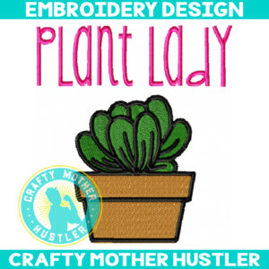Plant Lady Embroidery Design