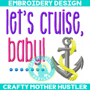 Let's Cruise Baby Embroidery Design