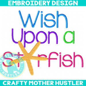 Wish Upon a Starfish Embroidery Design