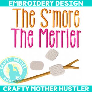 The S'more The Merrier Embroidery Design