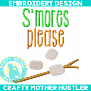 S'mores Please Embroidery Design