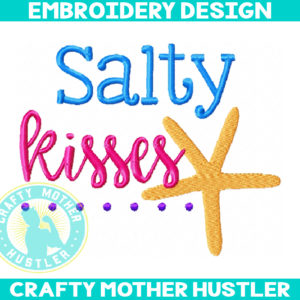 Salty Kisses Embroidery Design