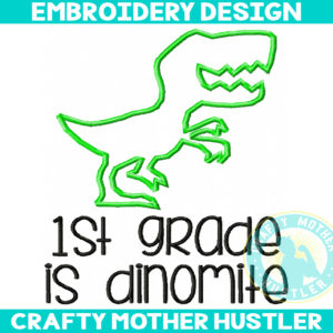 First Grade is Dinomite Applique Embroidery Design