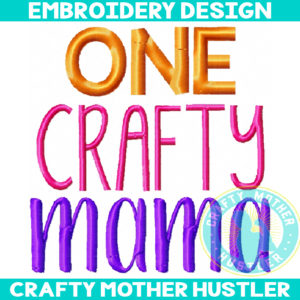 One Crafty Mama Embroidery Design