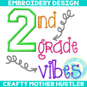 2nd Grade Vibes Applique Embroidery Design