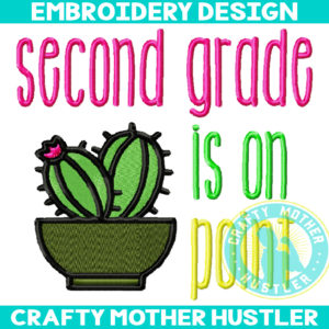 Second Grade is on Point Cactus Embroidery Design