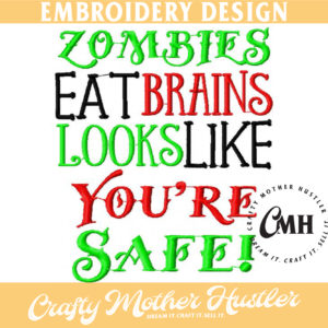 Zombies Eat Brains Looks Like You're Safe