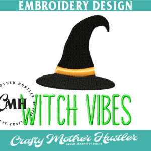 Witch Vibes Embroidery Design
