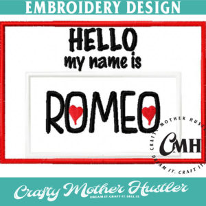Hello My Name is Romeo Applique Embroidery Design