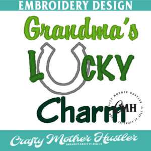 Grandma's Lucky Charm Applique Embroidery Design