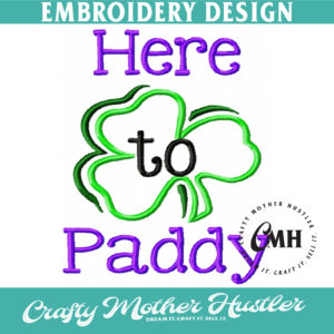 Here to Paddy Embroidery Design St Patrick's Day Applique