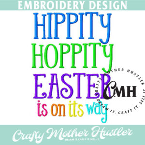 Hippity Hoppity Easter is on its Way Embroidery Design