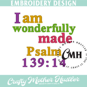 I Am Wonderfully Made Psalm 139:14