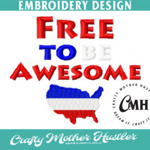 Free to Be Awesome Embroidery Design