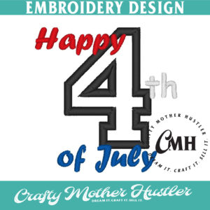 Happy 4th of July Applique Embroidery Design