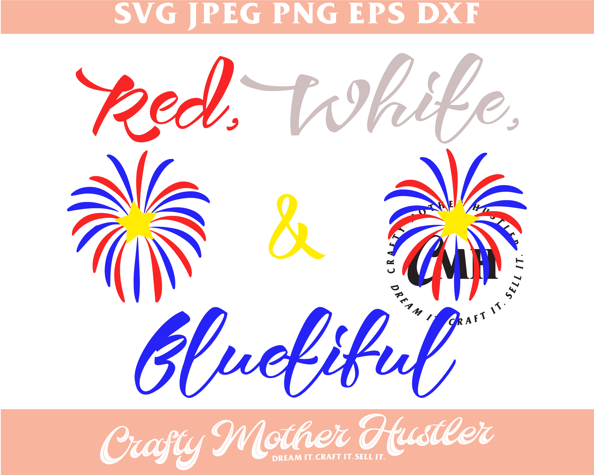 Red White and Bluetiful SVG Design - Crafty Mother Hustler